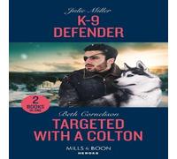 Julie Miller K-9 Defender / Targeted With A Colton: K-9 Defender (Protectors at Julie Miller Multicolor