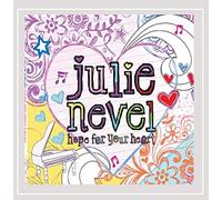 Julie Nevel - Hope for Your Heart