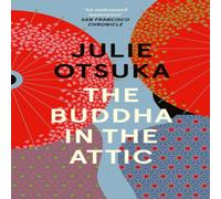Julie Otsuka The Buddha in the Attic Paperback Book Julie Otsuka Multicolor