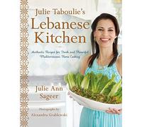 Julie Taboulie – Lebanese Kitchen – Authentic Mediterranean Home Cooking
