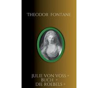 Julie von Vo Buch Die Roebels by Theodor Fontane (German) Paperback Book