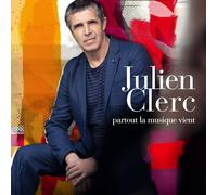 JULIEN CLERC - PARTOUT LA MUSIQUE VIENT CD NEW