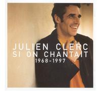 Julien Clerc - Si On Chantait