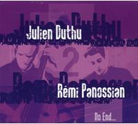 Julien Duthu & Remi Panossian - No End...