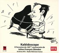 Julien-Francois Zbinden - Kaleidoscope