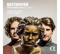 Julien Libeer; Lorenzo Gatto - Beethoven: Violin Sonatas Nos.3, 6, 7 & 8
