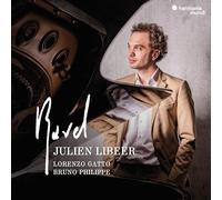 Julien Libeer, Lorenzo Gatto, Bruno Philippe - Julien Libeer: Ravel