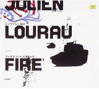 Julien Lourau Feat.Bojan Z - Fire & Forget