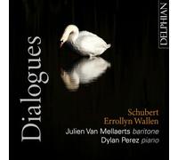 Julien Van Mellaerts, Dylan Perez - Dialogues: Schubert / Errollyn Wallen