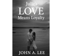 Julie's Love means Loyalty: When Loyalty Becomes Stroner than freedom