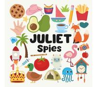 Juliet Spies with a Little Eye: A Fun and Engaging Search and Find Book for Kids Ages 3-6