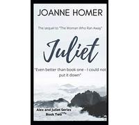 Juliet: We'll Always Have Paris - Book Two (Alex and Juliet Series)