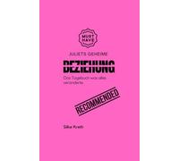 Juliets geheime Beziehung: - Das Tagebuch was alle veränderte