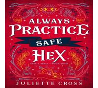 Juliette Cross Always Practice Safe Hex Paperback Book Juliette Cross Multicolor
