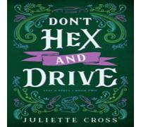 Juliette Cross Don't Hex & Drive Paperback Book Juliette Cross Multicolor
