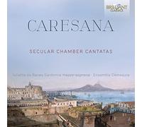 Juliette De Banes Gardonne; Ensemble Démesure – Caresana: Secular Chamber Cantatas – CD – US Import