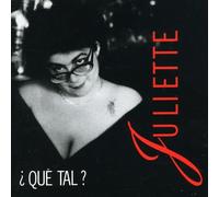 Juliette - Que Tal