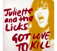Juliette & The Licks - Got Love To Kill