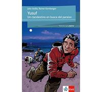 Julio Ardila Re Yusuf: Un clandestino en busca del paraiso. Spanisch (Paperback)