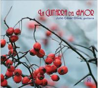JULIO CESAR OLIVA - La Guitarra del Amor