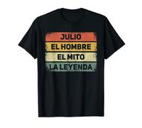 Julio El Hombre El Mito La Leyenda T-Shirt