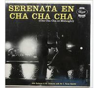 Julio Gutierrez and His Orchestra - Serenata En Cha Cha Cha (Cha Cha Cha At Midnight)