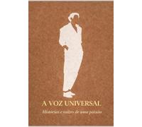 Julio Iglesias A Voz Universal: Histórias e raízes de uma paixão