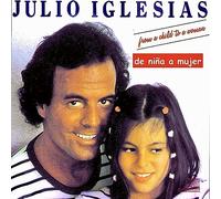 Julio Iglesias - de nina a mujer