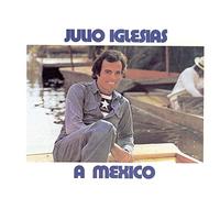 Julio Iglesias - Mexico