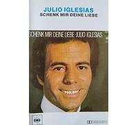Julio Iglesias - Schenk Mir Deine Liebe [CASSETTE]