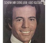 Julio Iglesias - Schenk Mir Deine Liebe [Vinyl LP]
