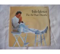 Julio Iglesias - The Air That I Breathe - Julio Iglesias 7" 45