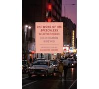 Julio Ramon Ribeyro - Word of The Speechless - Paperback - M245z