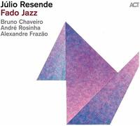 Julio Resende : Fado Jazz CD (2022) NEW FREE Shipping, Save £s