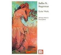 Julio Sagreras-Guitar Works 3 Early Solos(48)-Guitar