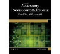 Julitta Korol Microsoft Access 2013 Programming by Example with VBA, (Paperback)