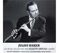Julius Baker - Live Radio Broadcasts