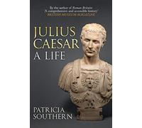 Julius Caesar: A Life