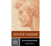 Julius Caesar: A Norton Critical Edition: 0