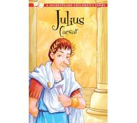 Julius Caesar: A Shakespeare Children's Story (Easy Classics)