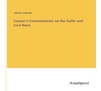 Julius Caesar Caesar's Commentaries on the Gallic & Civil Wars Paperback Book in White Julius Caesar White