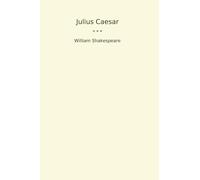 Julius Caesar (Classic Books)