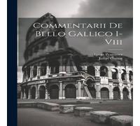 Julius Caesar Commentarii De Bello Gallico I-Viii Paperback Book in White Julius Caesar White