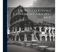 Julius Caesar De bello civili commentariorum I; Paperback Book Julius Caesar Multicolor