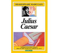 Julius Caesar (Shakespeare Made Easy)