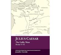 Julius Caesar: The Gallic War Books V-VI (Aris & Phillips Classical Texts)