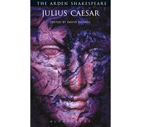 Julius Caesar: Third Series (The Arden Shakespeare Third Series)