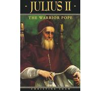 JULIUS II: The Warrior Pope