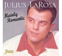 Julius LaRosa - Mainly Romantic