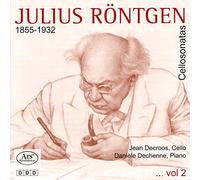 Julius Röntgen: Cello Sonatas Vol. 2